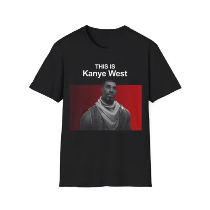 This is Kanye West Fortnite Guy Shirt