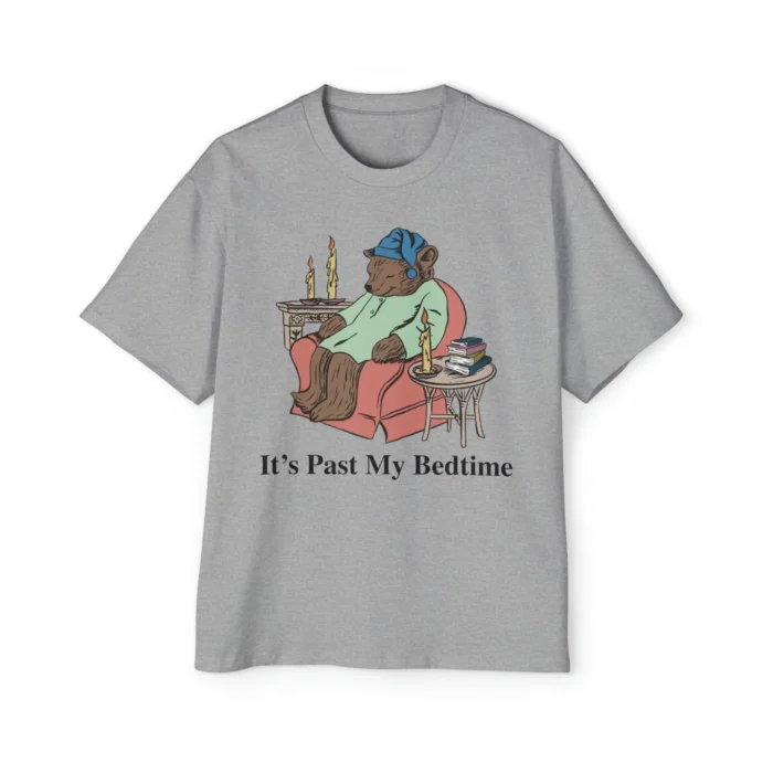 It's Past My Bedtime Premium T-shirt