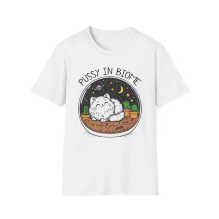 Pussy in Biome shirt