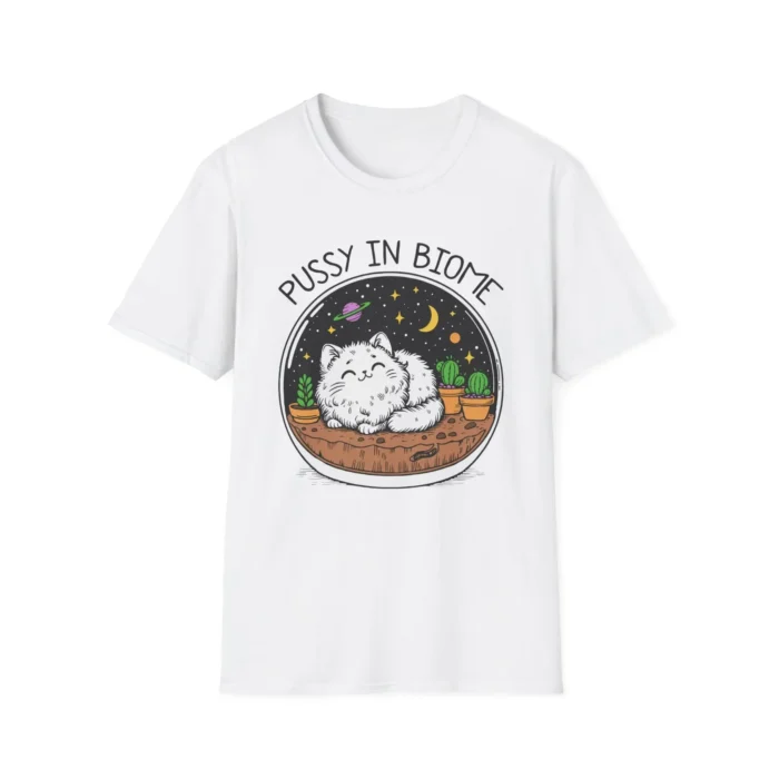 Pussy in Biome shirt
