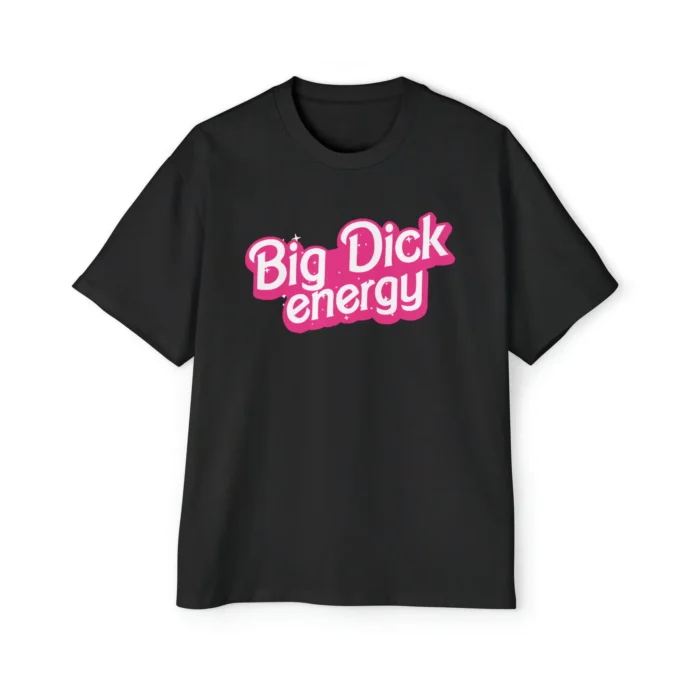 Big dick energy Barbie premium shirt