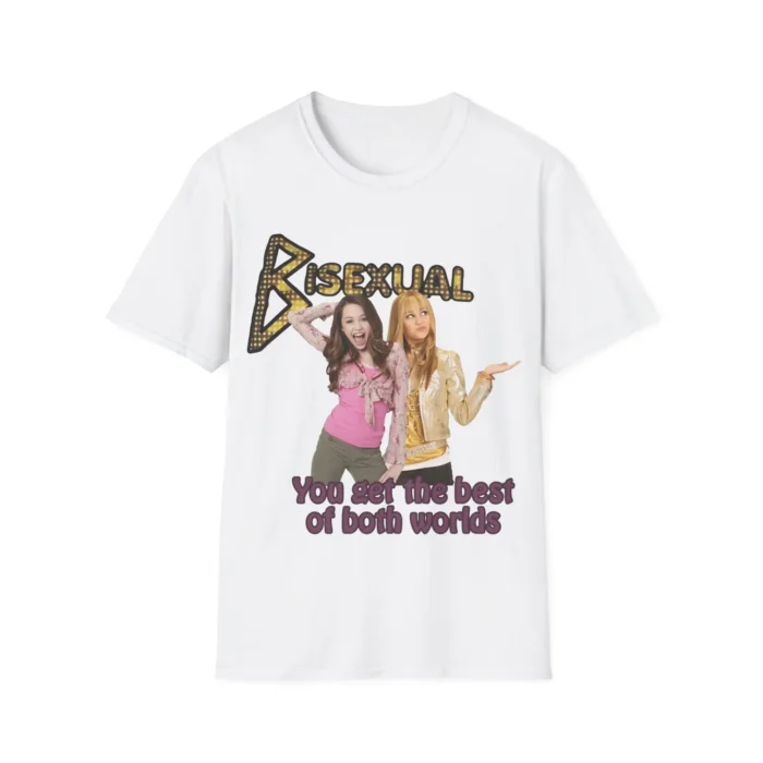 Bisexual You Get The Best Of Both Worlds Hannah Montana Shirt