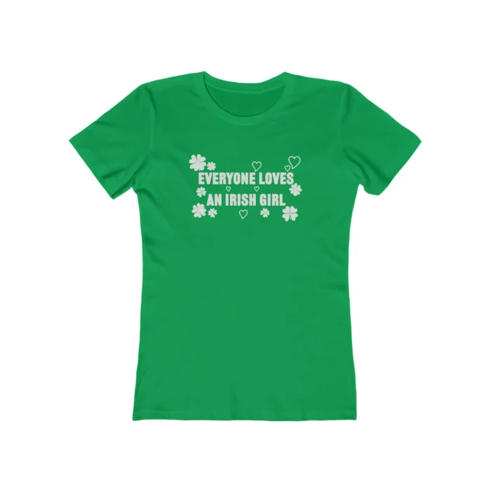 Everyone Loves an Irish Girl shirt