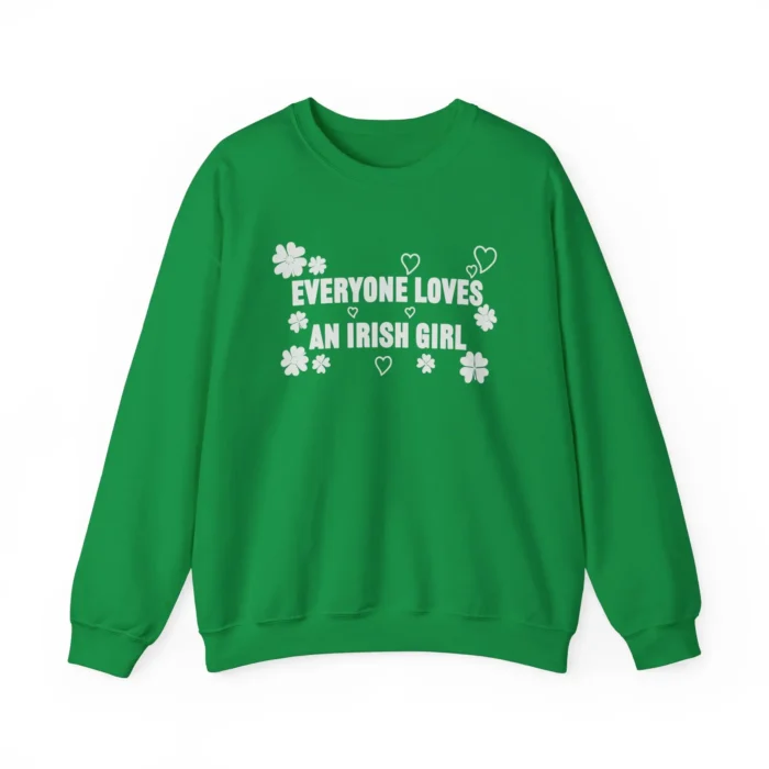 Everyone Loves an Irish Girl sweatshirt