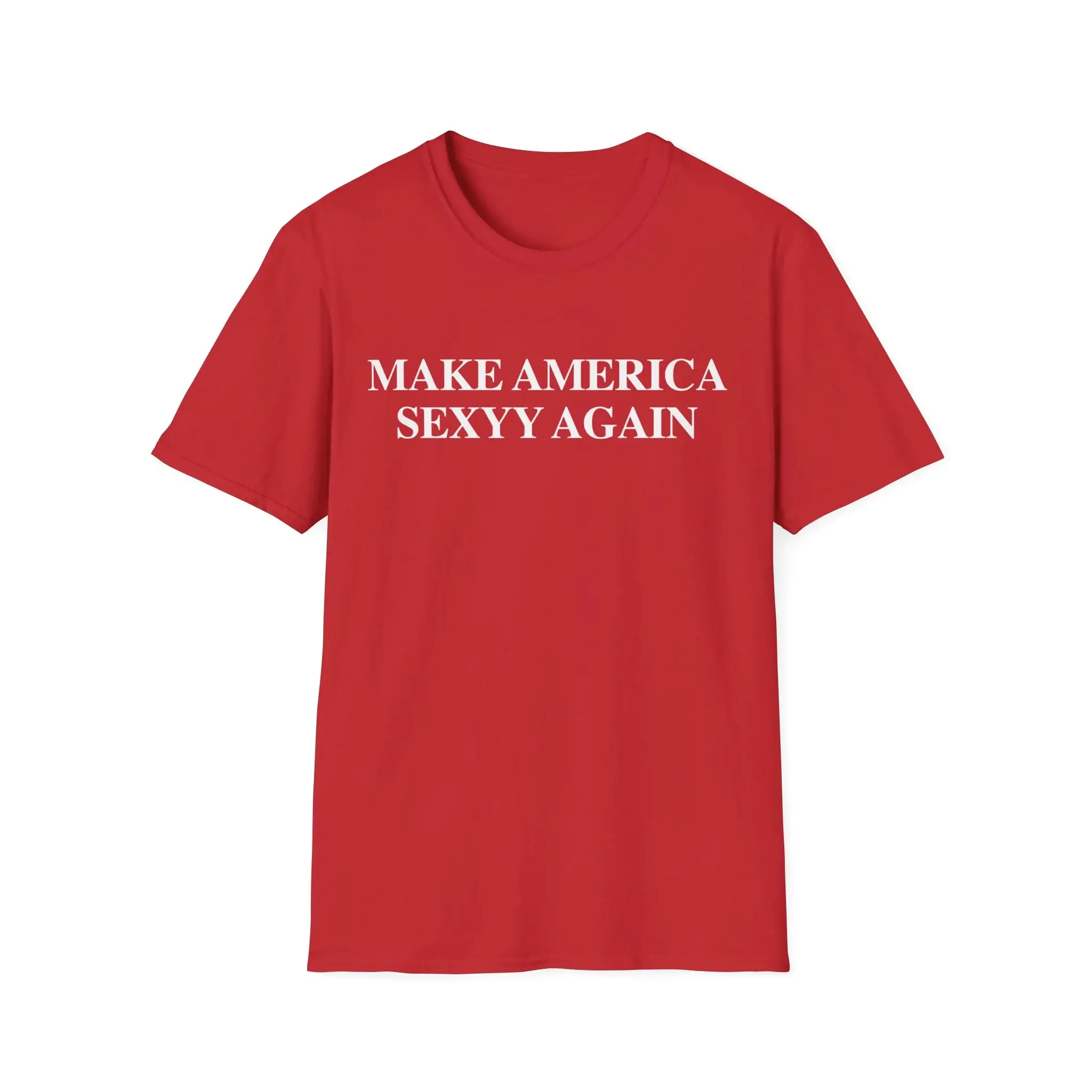 Make America Sexyy Again Shirt