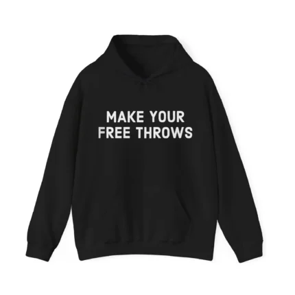 Make Your Free Throws Barstool Sports Hoodie