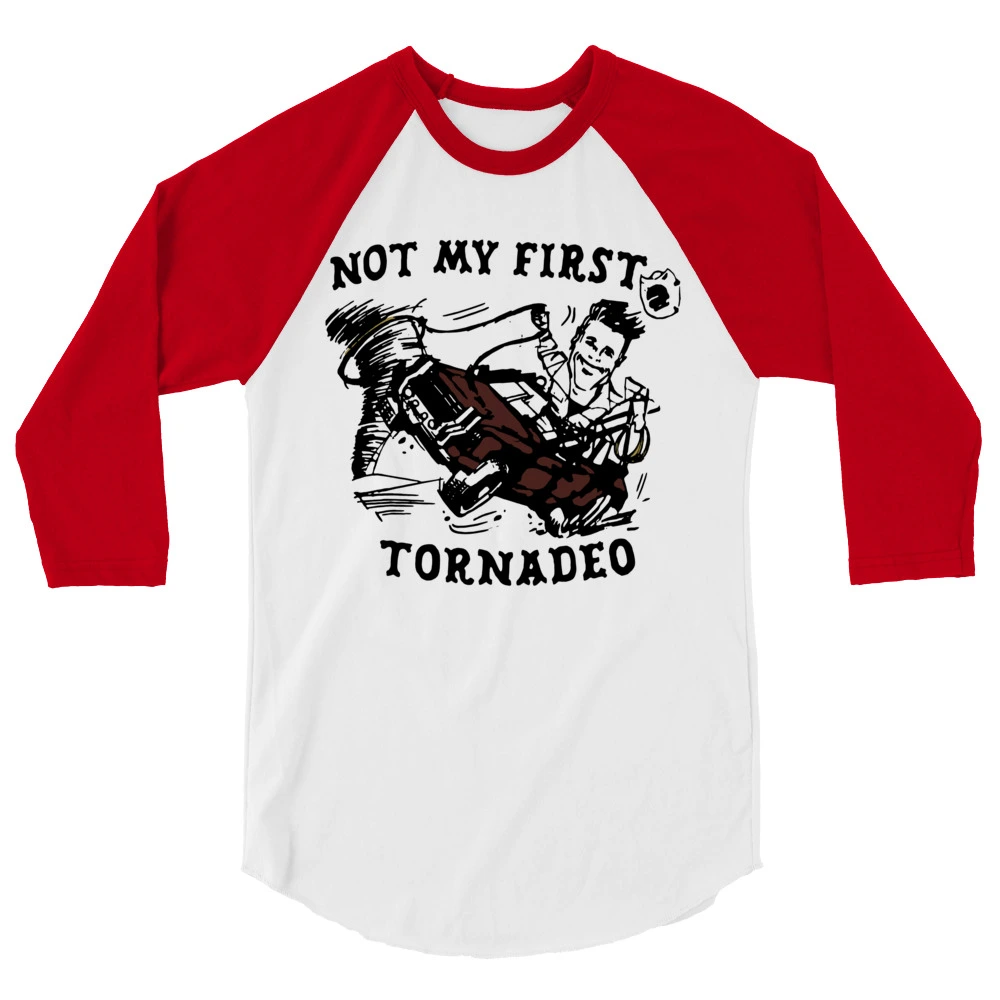 Not My First Tornadeo Shirt