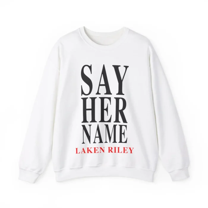 Laken Riley Say Her Name Unisex Sweatshirt