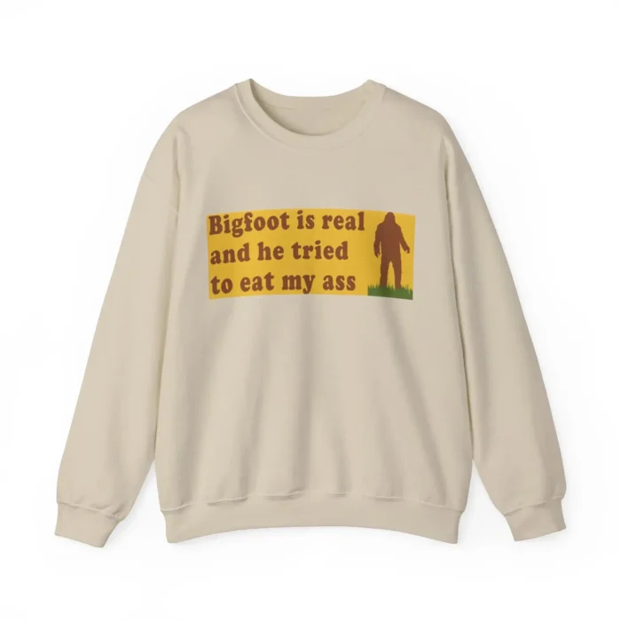 Bigfoot Is Real Sweatshirt