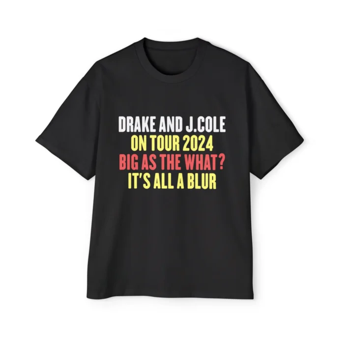 Drake and J.Cole on Tour 2024 Big as the What? It's All Blur Premium Shirt