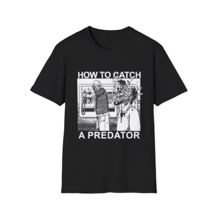 How to Catch A Predator t-Shirt