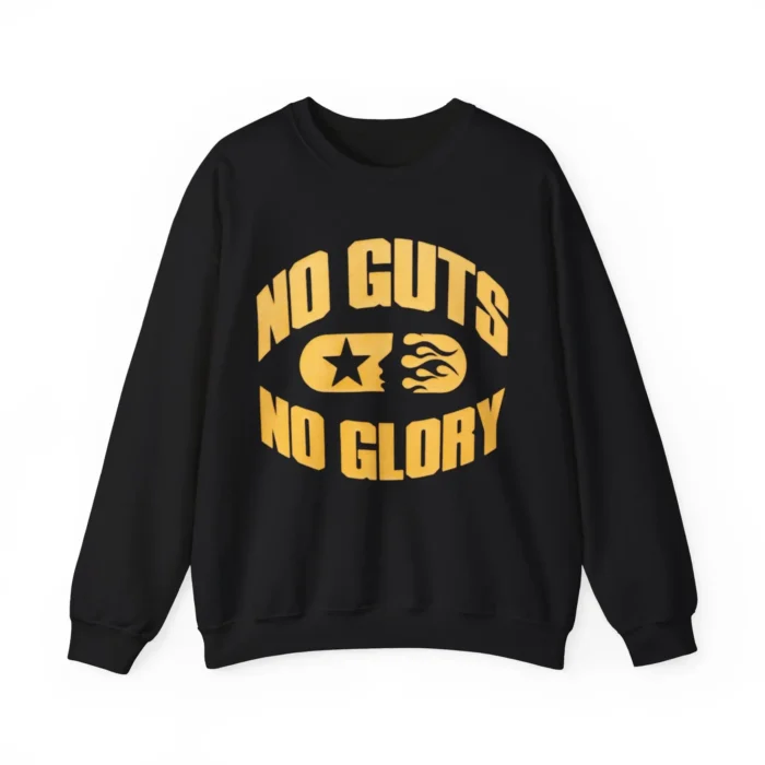 No Guts No Glory Sweatshirt