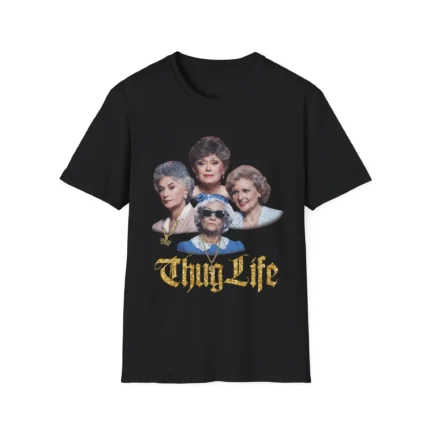 The Golden Girl Thug Life t-Shirt