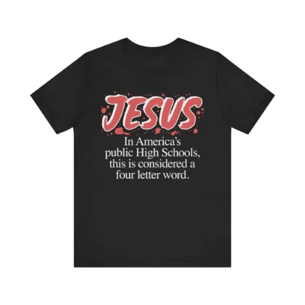 Jesus In America's Public High Schools Shirt