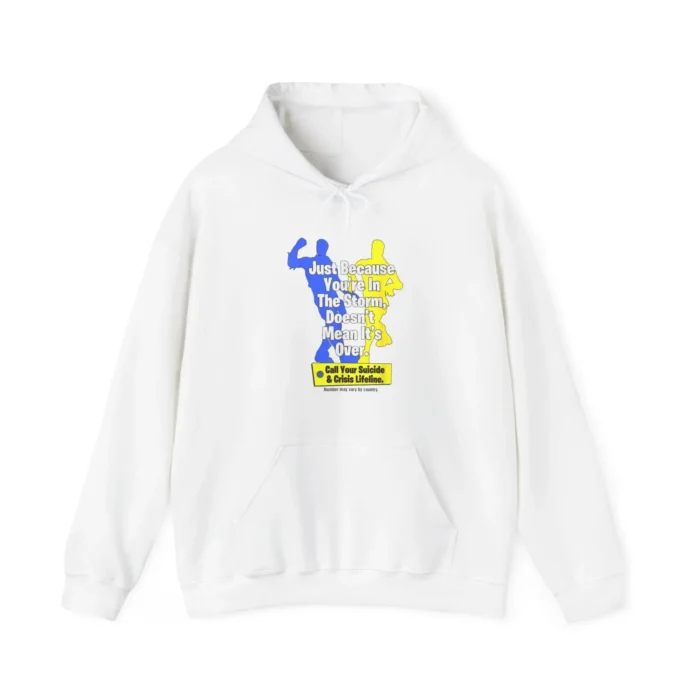Just Because You’re In The Storm Doesn’t Mean It’s Over Hoodie
