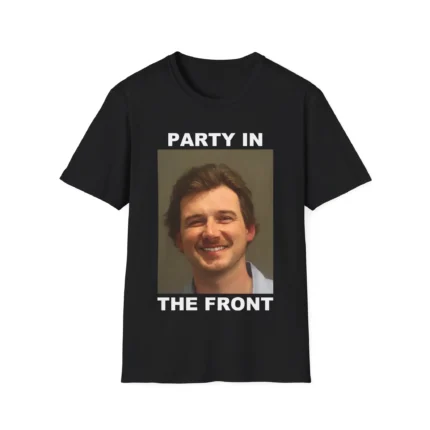 Morgan Wallen Mugshot Party in the front shirt