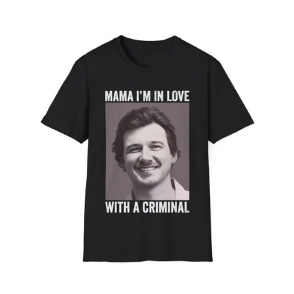 Morgan Wallen Mugshot Mama, I'm in Love with a Criminal Shirt