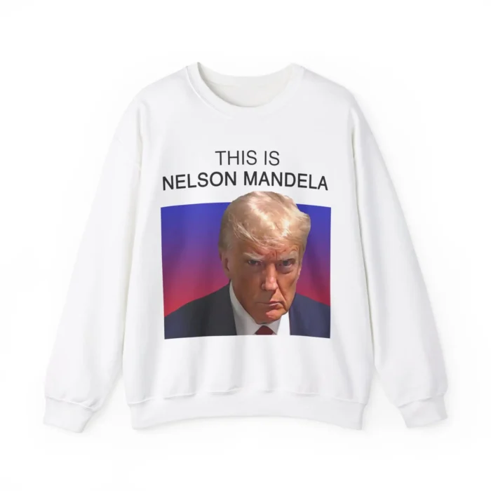 This is Nelson Mandela Trump Mug shot Sweatshirt