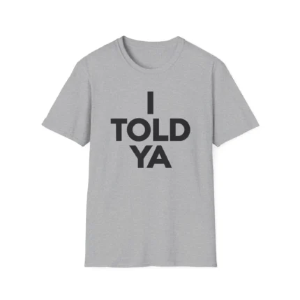 Zendaya I Told Ya Shirt