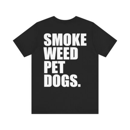 Smoke Weed Pet Dogs Shirt