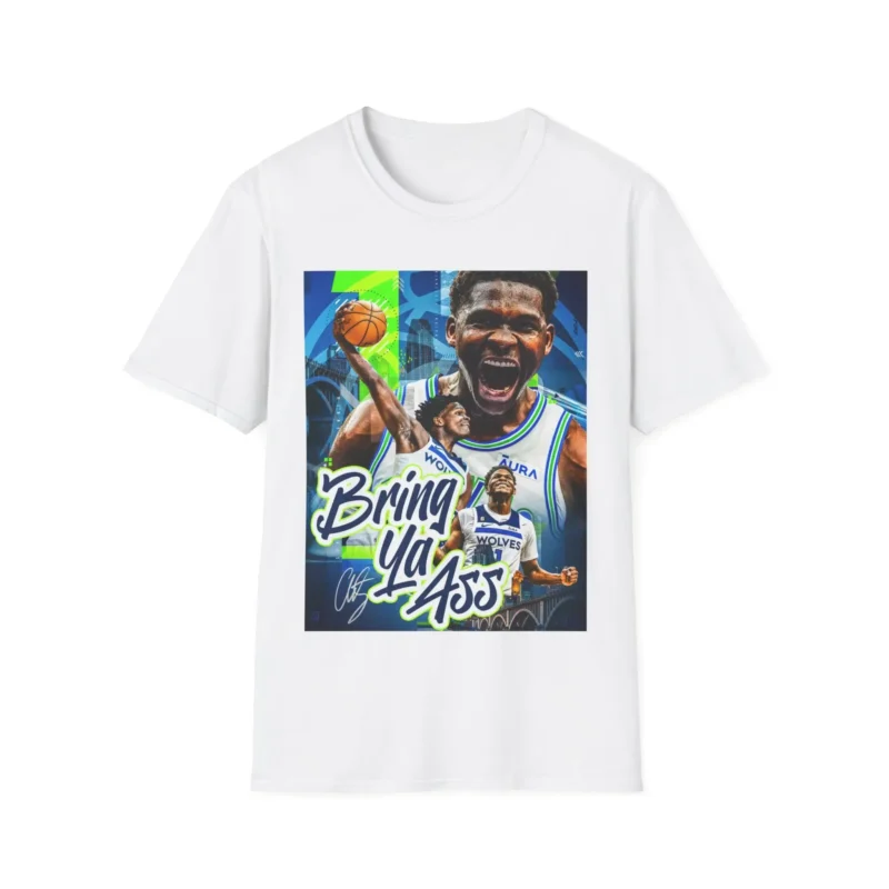 Anthony Edwards Bring Ya Ass Shirt