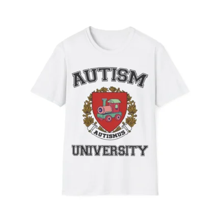 Autism University Joke Shirt