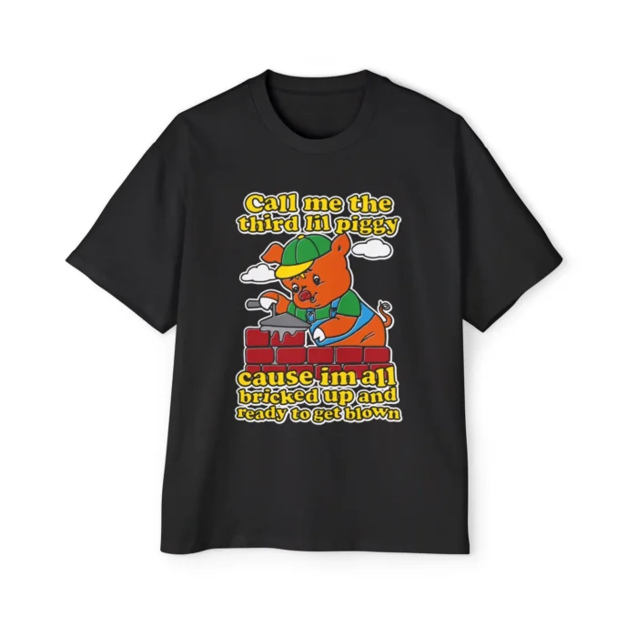 Call Me The Third Lil Piggy T Shirt
