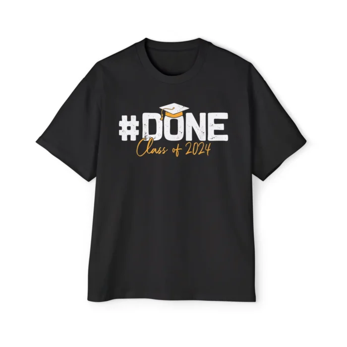 Class of 2024: Done and Dusted Graduation Premium Shirt