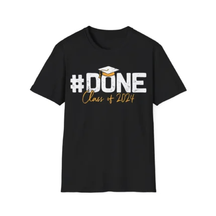 Class of 2024: Done and Dusted Graduation t-Shirt