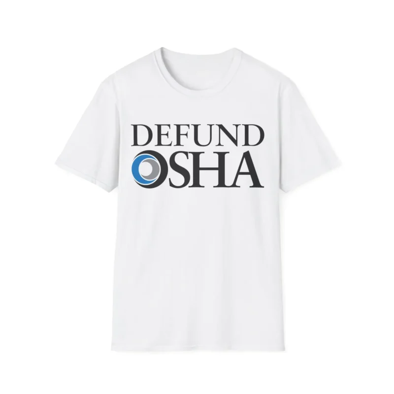 Defund Osha Shirt