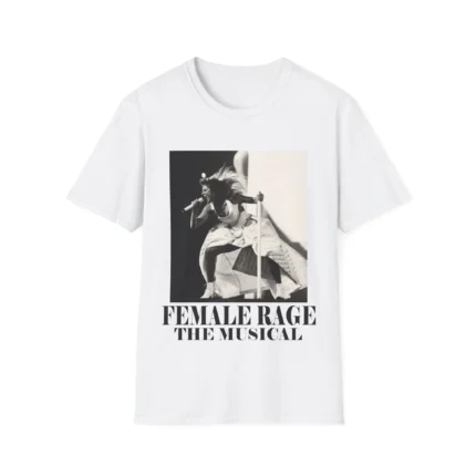 Female Rage The Musical Shirt