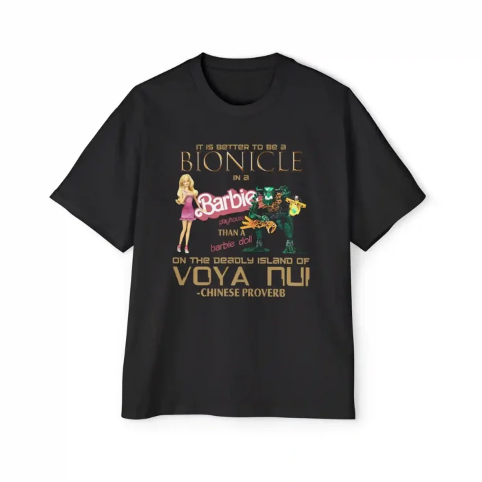 It Is Better To Be A Bionicle In A Barbie Playhouse Premium Shirt