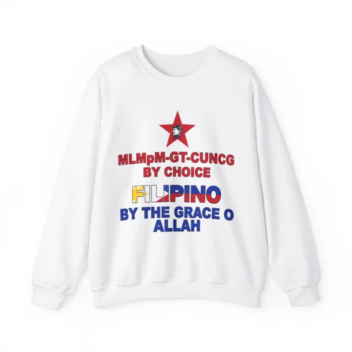 MLMpM-GT-CUVCG By Choice Filipino By The Grace O Allah Sweatshirt