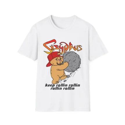 Sisyphus Keep Rollin Rollin Rollin Rollin Shirt