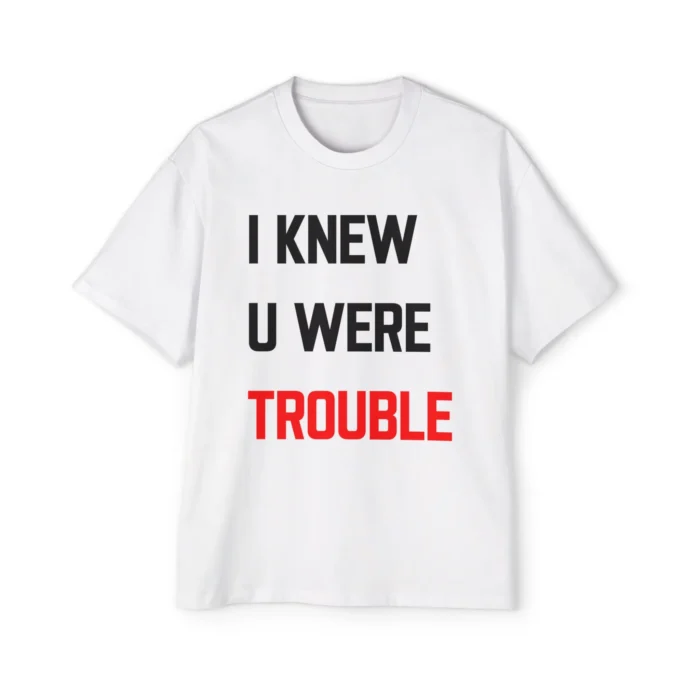 Taylor Swift I Knew U Were Trouble Premium Shirt