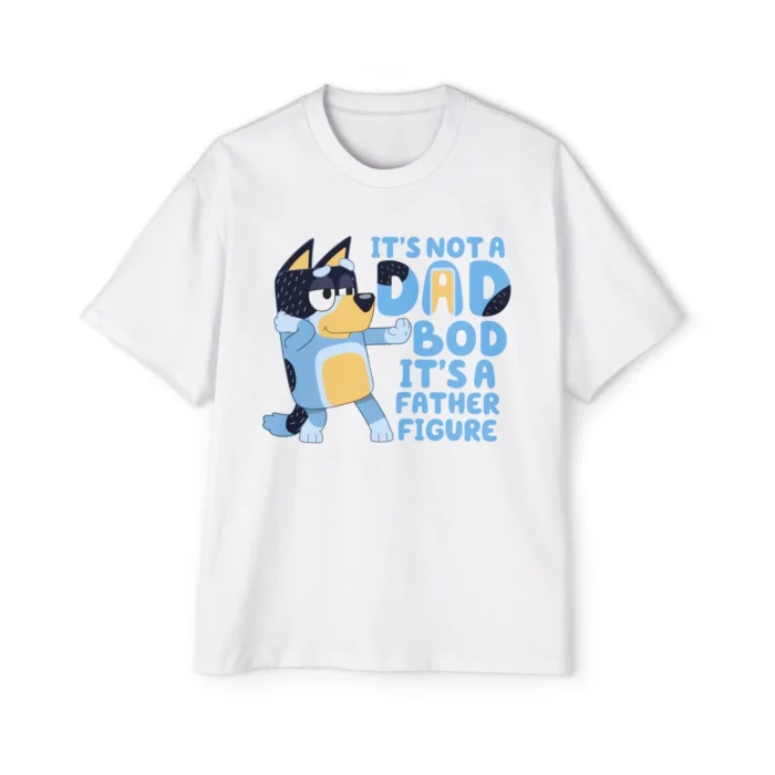 Bluey It's Not A Dad Bod It's A Father Figure Premium Shirt