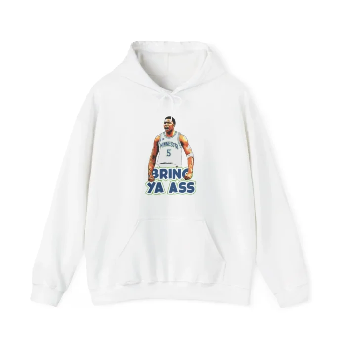 Anthony Edwards Bring Ya Ass Hoodie