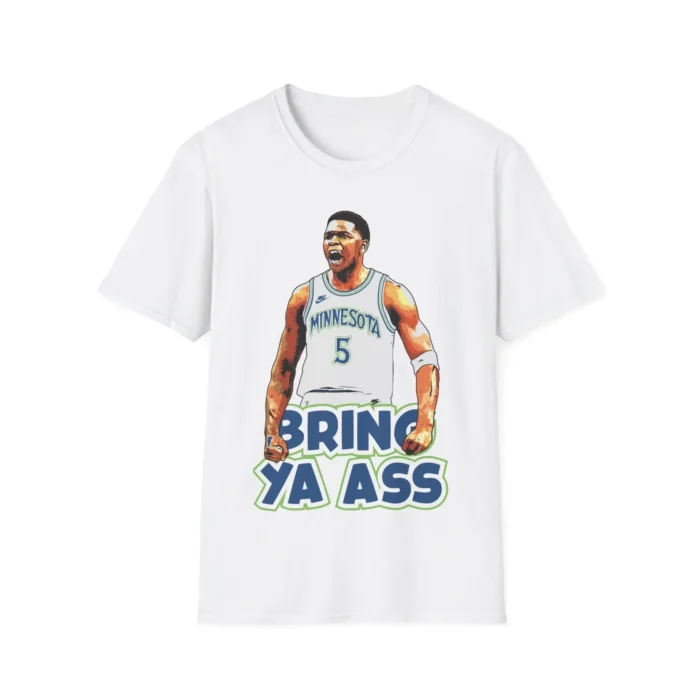 Anthony Edwards Bring Ya Ass Shirt
