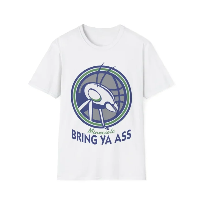 Minnesota Bring Ya Ass Shirt