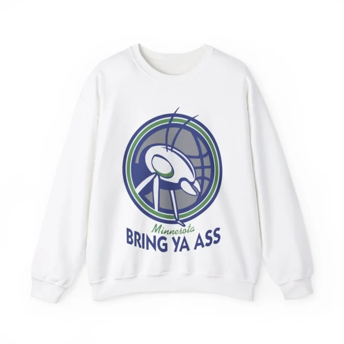 Minnesota Bring Ya Ass Sweatshirt