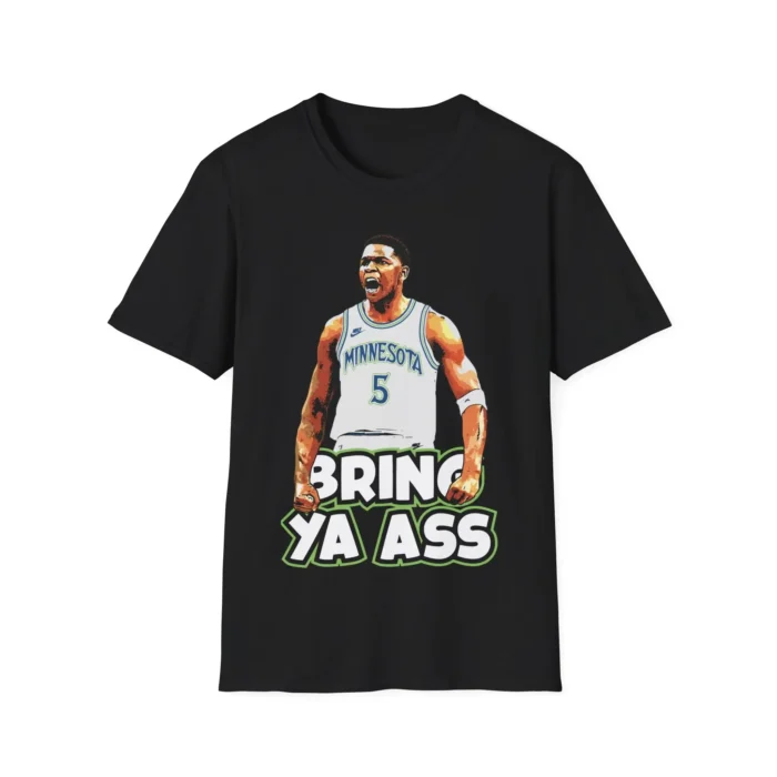 Anthony Edwards Bring Ya Ass Shirt