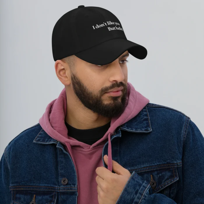 I Don't Like You But Hello Hat