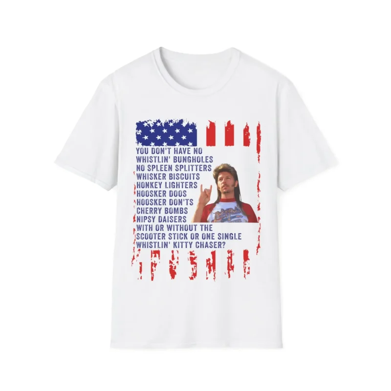 Joe Dirt 4th of July Shirt