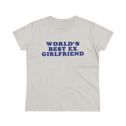 World's Best Ex-Girlfriend Shirt