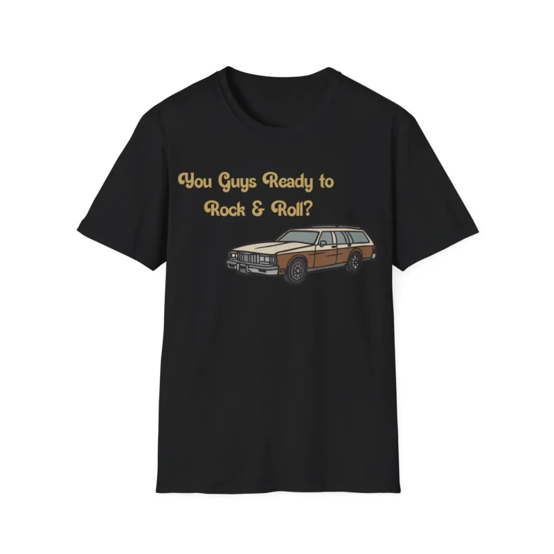 You Guys Ready To Rock & Roll Shirt