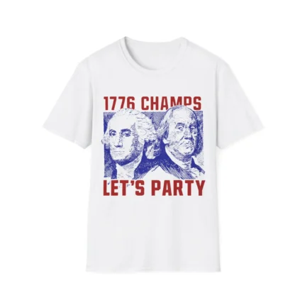 1776 Champs Let's Party Shirt