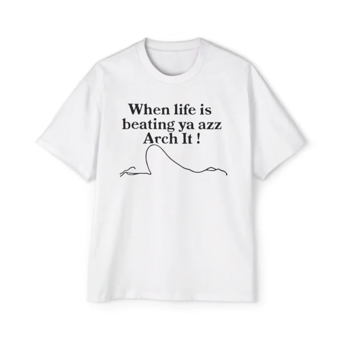 Chloe Bailey When Life Is Beating Ya Azz Arch It T Shirt