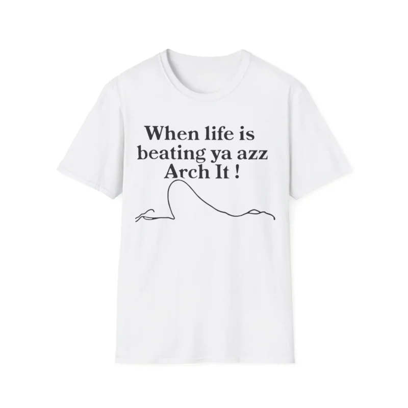 Chloe Bailey When Life Is Beating Ya Azz Arch It Shirt