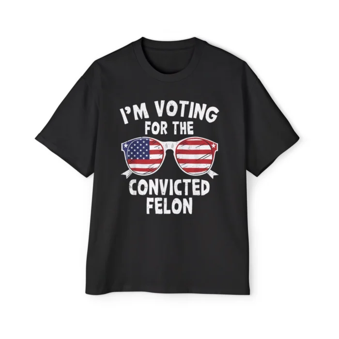 I'm Voting For The Convicted Felon Premium Shirt