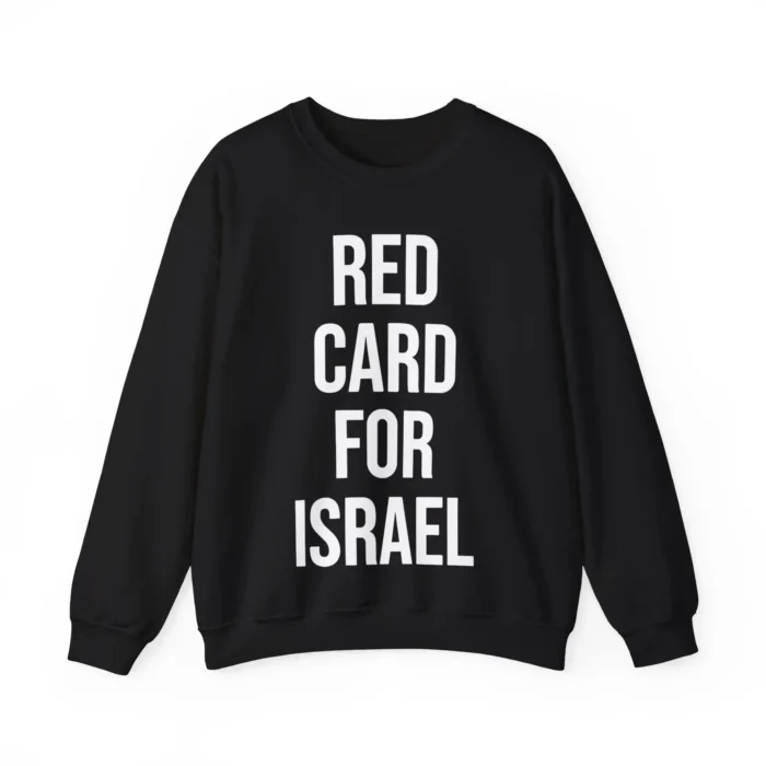 Red Card For Israel Sweatshirt